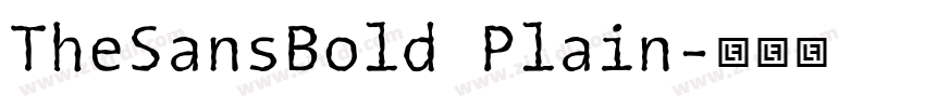 TheSansBold Plain字体转换 TheSansBold Plain字体转换